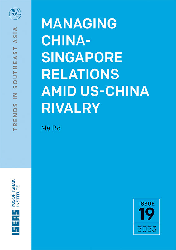 Managing China-Singapore Relations Amid US-China Rivalry