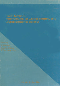 Direct Methods, Macromolecular Crystallography And Crystallographic Statistics - Proceedings Of Winter School