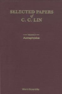 Selected Papers Of C C Lin With Commentary (In 2 Volumes)