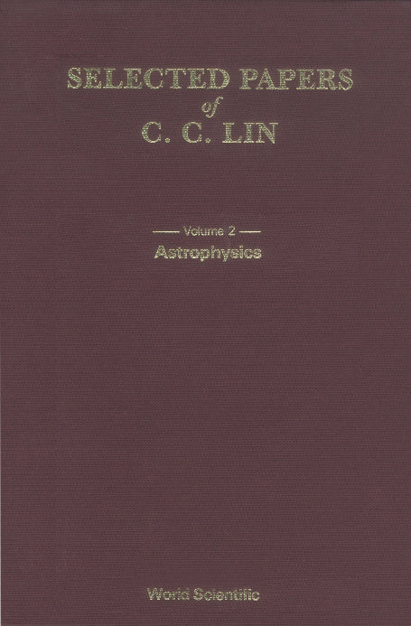 Selected Papers Of C C Lin With Commentary (In 2 Volumes)