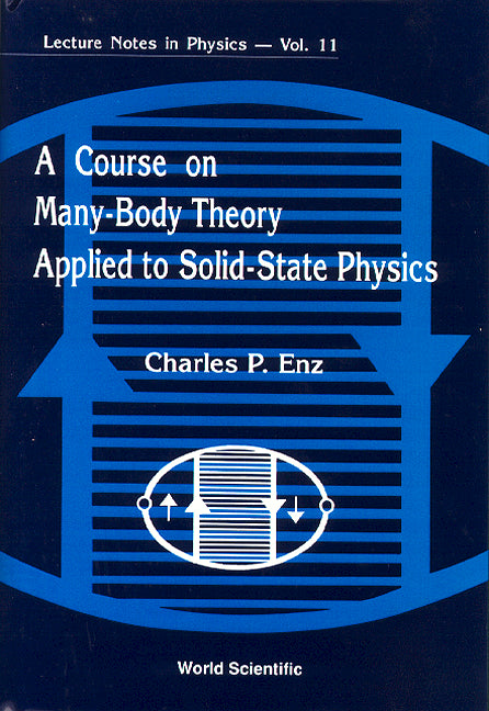 Course On Many-body Theory Applied To Solid-state Physics, A