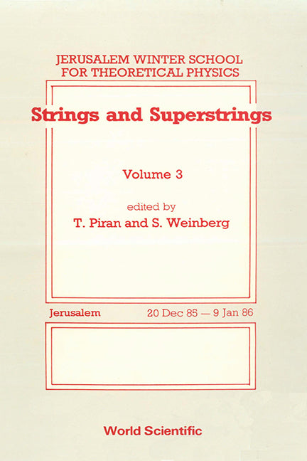 Strings And Superstrings - Proceedings Of The 3rd Jerusalem Winter School For Theoretical Physics