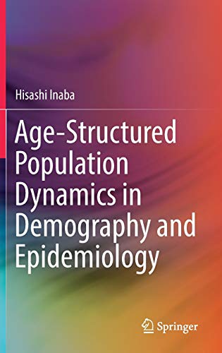 Age-Structured Population Dynamics in Demography and Epidemiology