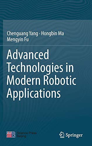 Advanced Technologies in Modern Robotic Applications