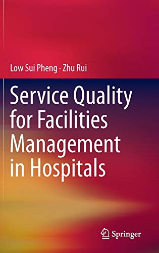 Service Quality for Facilities Management in Hospitals