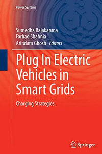 Plug In Electric Vehicles in Smart Grids