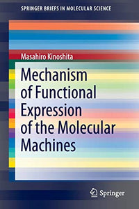 Mechanism of Functional Expression of the Molecular Machines