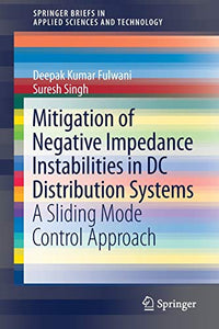 Mitigation of Negative Impedance Instabilities in DC Distribution Systems