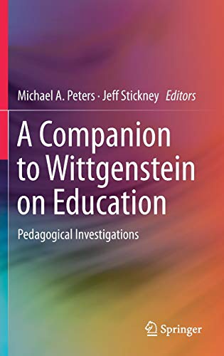 A Companion to Wittgenstein on Education