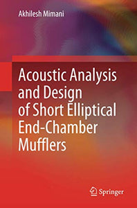 Acoustic Analysis and Design of Short Elliptical End-Chamber Mufflers