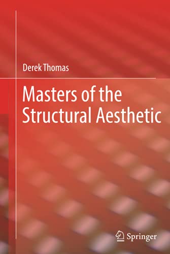 Masters of the Structural Aesthetic