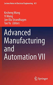 Advanced Manufacturing and Automation VII