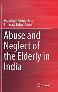 Abuse and Neglect of the Elderly in India