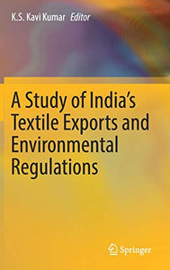 A Study of India's Textile Exports and Environmental Regulations