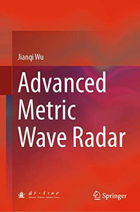 Advanced Metric Wave Radar