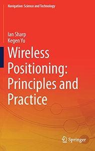 Wireless Positioning: Principles and Practice