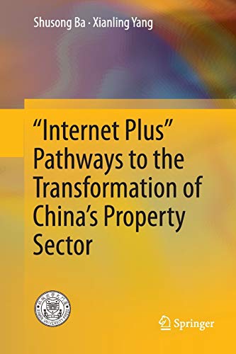 “Internet Plus” Pathways to the Transformation of China’s Property Sector