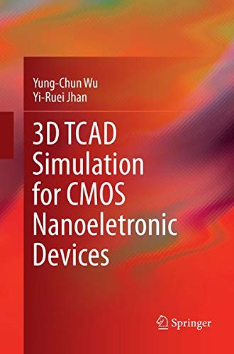 3D TCAD Simulation for CMOS Nanoeletronic Devices