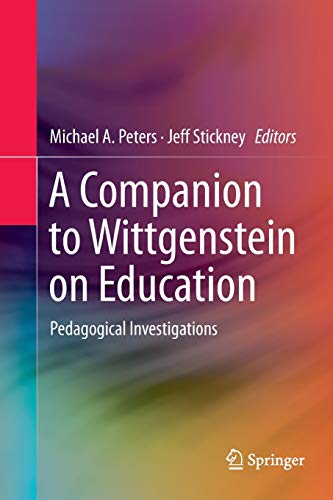 A Companion to Wittgenstein on Education