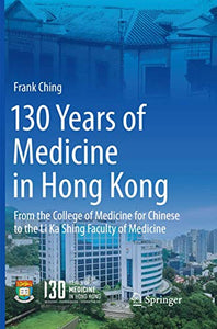 130 Years of Medicine in Hong Kong