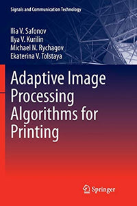 Adaptive Image Processing Algorithms for Printing