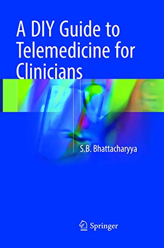 A DIY Guide to Telemedicine for Clinicians