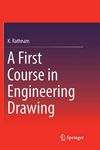 A First Course in Engineering Drawing