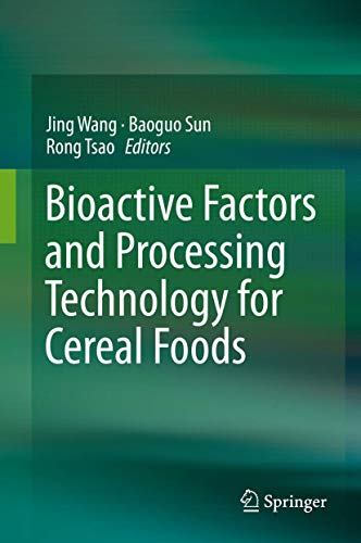 Bioactive Factors and Processing Technology for Cereal Foods