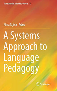 A Systems Approach to Language Pedagogy