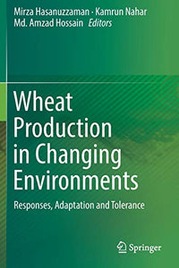 Wheat Production in Changing Environments