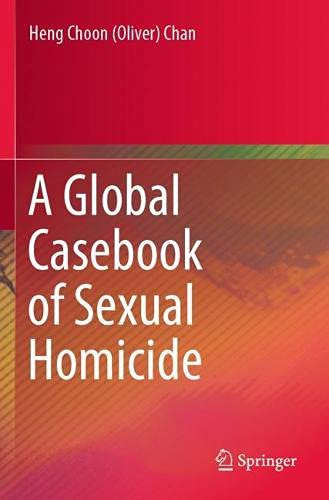 A Global Casebook of Sexual Homicide