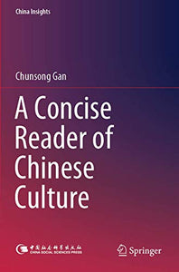 A Concise Reader of Chinese Culture