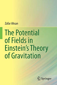 The Potential of Fields in Einstein's Theory of Gravitation