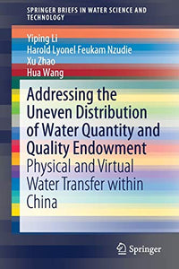 Addressing the Uneven Distribution of Water Quantity and Quality Endowment