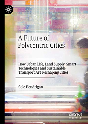 A Future of Polycentric Cities