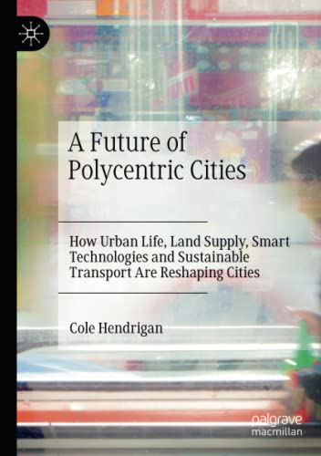 A Future of Polycentric Cities