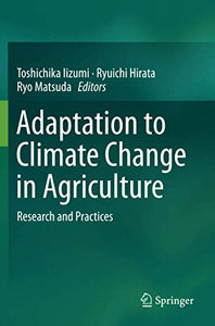 Adaptation to Climate Change in Agriculture