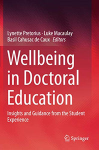 Wellbeing in Doctoral Education