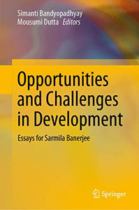 Opportunities and Challenges in Development