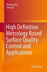 High Definition Metrology Based Surface Quality Control and Applications