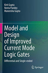 Model and Design of Improved Current Mode Logic Gates