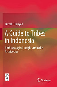 A Guide to Tribes in Indonesia