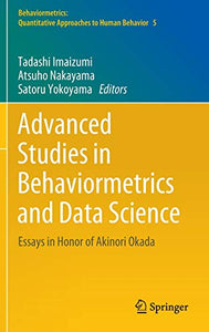 Advanced Studies in Behaviormetrics and Data Science