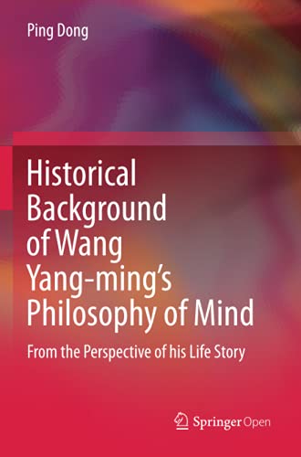 Historical Background of Wang Yang-ming’s Philosophy of Mind