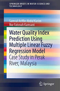 Water Quality Index Prediction Using Multiple Linear Fuzzy Regression Model