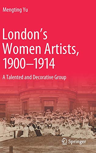 London’s Women Artists, 1900-1914