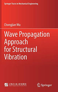 Wave Propagation Approach for Structural Vibration