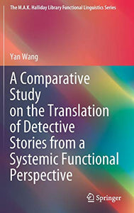 A Comparative Study on the Translation of Detective Stories from a Systemic Functional Perspective