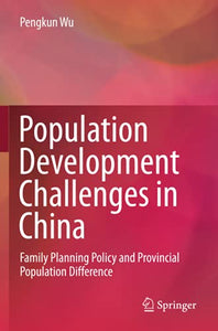 Population Development Challenges in China