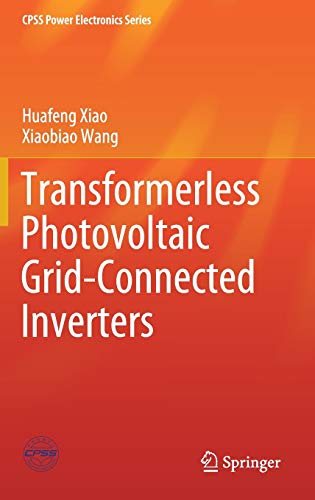 Transformerless Photovoltaic Grid-Connected Inverters